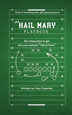 bokomslag The Hail Mary Playbook