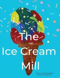 bokomslag The Ice Cream Mill