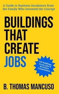 bokomslag Buildings That Create Jobs