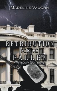 bokomslag Retribution for the Fallen An Emily Fallon Novel