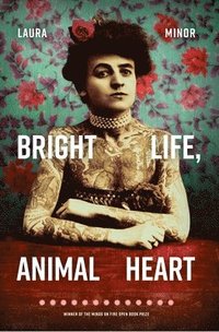 bokomslag Bright Life, Animal Heart