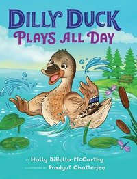 bokomslag Dilly Duck Plays All Day