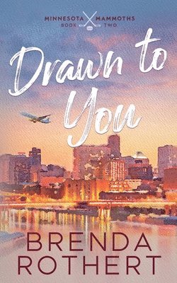 Brenda Rothert - Drawn to You, Häftad