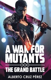 bokomslag A War For Mutants