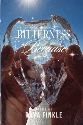 Bitterness Because 1