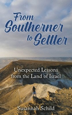 bokomslag From Southerner to Settler