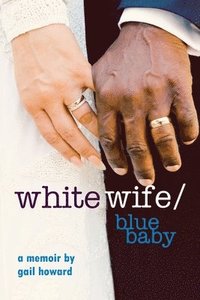 bokomslag White Wife/Blue Baby