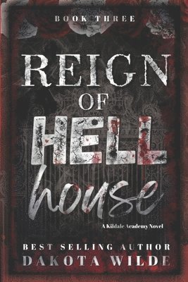 Dakota Wilde - Reign of Hell House, Häftad