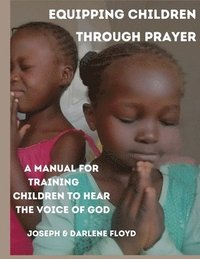 bokomslag Equipping Children Through Prayer