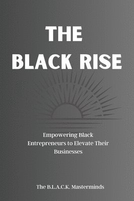 The Black Rise 1