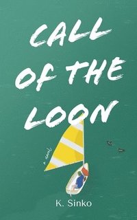 bokomslag Call Of The Loon
