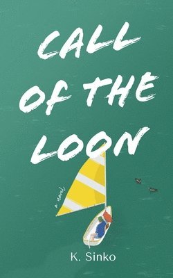 bokomslag Call Of The Loon