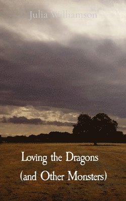 Loving the Dragons (and Other Monsters) 1