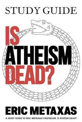 bokomslag Study Guide Is Atheism Dead?