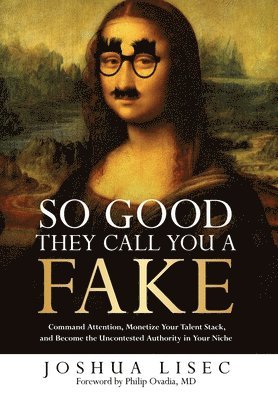 So Good They Call You a Fake 1