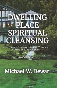 bokomslag Dwelling Place Spiritual Cleansing