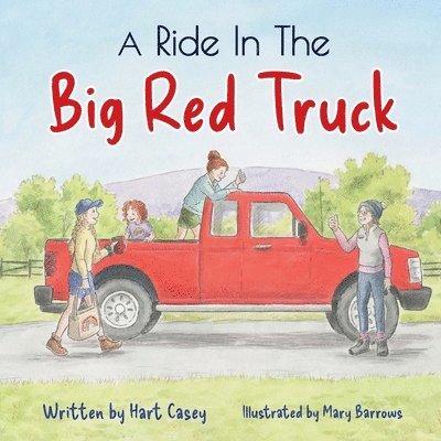 A Ride in the Big Red Truck 1