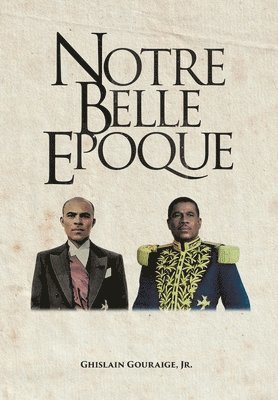 bokomslag Notre Belle Epoque