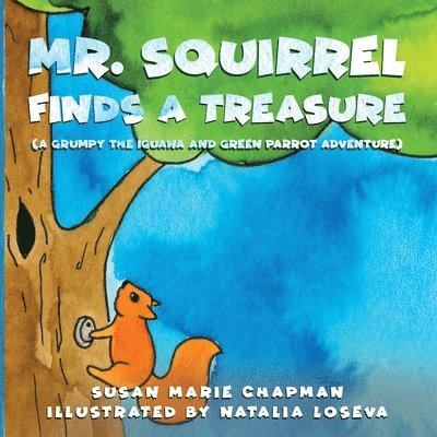 Mr. Squirrel Finds a Treasure 1