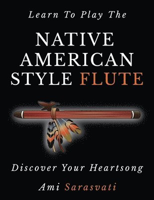 bokomslag Learn to Play the Native American Style Flute