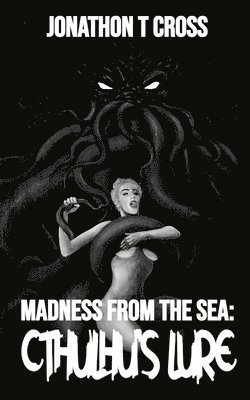 Madness From the Sea 1