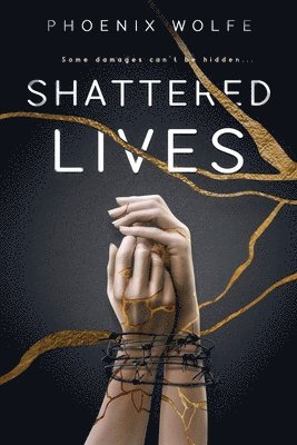 Shattered Lives 1