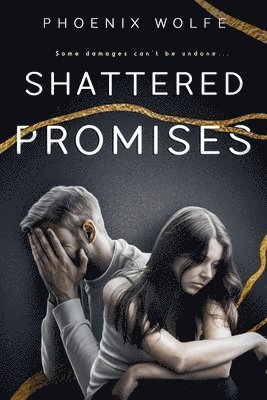 bokomslag Shattered Promises