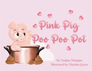 bokomslag Pink Pig Poo Poo Pot