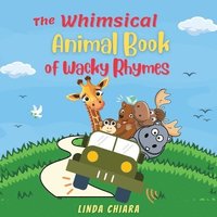 bokomslag Whimsical Animal Book of Wacky Rhymes