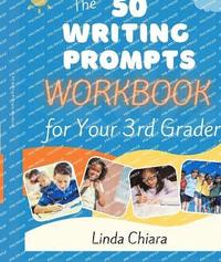 bokomslag 50 Writing Prompts Workbook for Your 3rd Grader