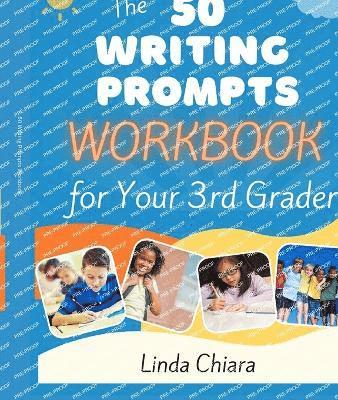 bokomslag The 50 Writing Prompts Workbook for Your 3rd Grader