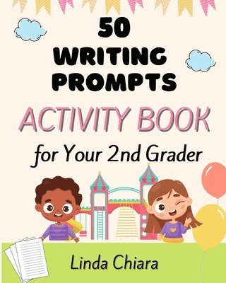 bokomslag 50 Writing Prompts Activity Book for Your 2nd Grader