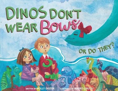 bokomslag Dinos Don't Wear Bows