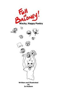bokomslag Full of Baloney! Wacky, Happy Poetry