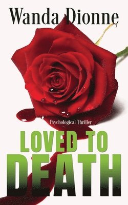 Loved To Death 1