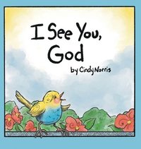 bokomslag I See You, God