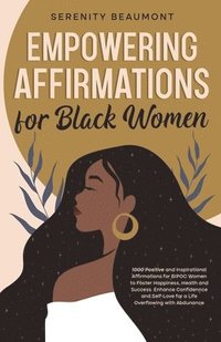 bokomslag Empowering Affirmations for Black Women