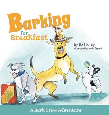 Barking for Breakfast 1