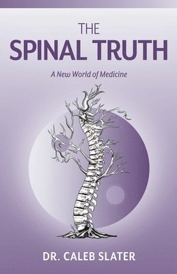bokomslag The Spinal Truth