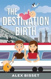bokomslag The Destination Birth