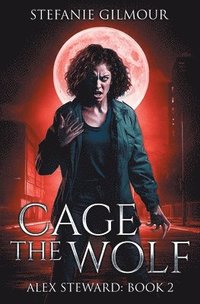 bokomslag Cage the Wolf