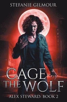 bokomslag Cage the Wolf