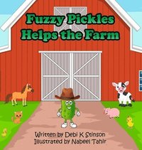 bokomslag Fuzzy Pickles Helps the Farm