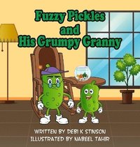 bokomslag Fuzzy Pickles and His Grumpy Granny
