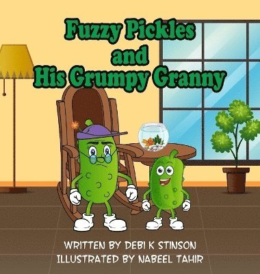 Fuzzy Pickles and His Grumpy Granny 1