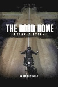 bokomslag The Road Home Frank's Story