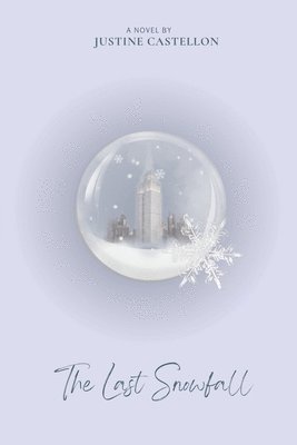 Justine Castellon - Last Snowfall, Häftad