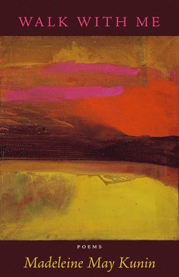 Madeleine May Kunin - Walk With Me, Häftad