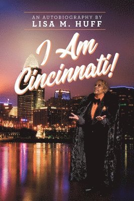 bokomslag I Am Cincinnati!