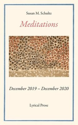 Susan M Schultz, Susan M. Schultz - Meditations, Häftad